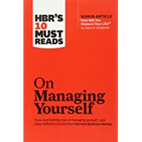 HBRs 10 Must Reads on Managing Yourself (Harvard Business Review Must Reads)